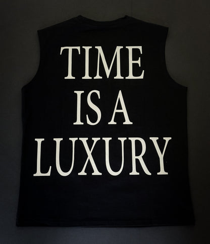 Time is a Luxury (sleeveless)